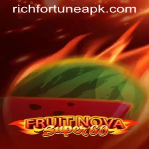 Experience the Thrills of FruitNovaSuper60 at RichFortune Casino